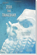 Lucian's Zeus the Tragedian: An Intermediate Greek Reader: Greek Text with Running Vocabulary and Commentary