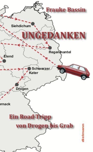 Bassin, Frauke. Ungedanken - Zwischen Drogen und Grab. Ein Roadtrip. Dielmann Axel Verlag, 2026.