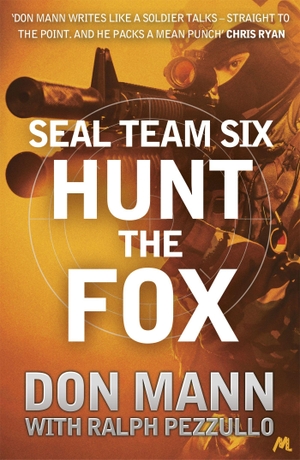 Mann, Don / Ralph Pezzullo. SEAL Team Six Book 5 - Hunt the Fox. Yen Press, 2016.