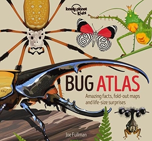 Fullman, Joe. Lonely Planet Kids Bug Atlas - Amazing Facts & Fold Out Maps | Meet Spiders, Butterflies, Beetles & More | Packed with Beautiful Illustrations & Macro Photography. Lonely Planet, 2021.