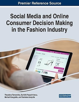 Karypidis, Michail / Eyridiki Papachristou et al (Hrsg.). Social Media and Online Consumer Decision Making in the Fashion Industry. IGI Global, 2023.