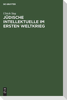Jüdische Intellektuelle im Ersten Weltkrieg
