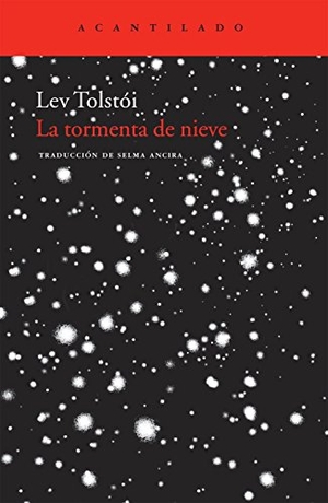 Tolstoj, Lev Nikolaevi? / Lev Tolstói. La tormenta de nieve. Acantilado, 2010.