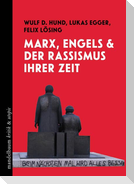 Marx, Engels und der Rassismus ihrer Zeit