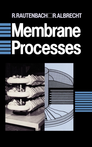 Rautenbach / Alberecht. Membrane Processes. John Wiley & Sons, 1989.