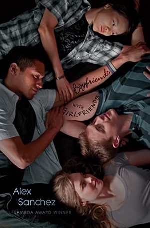 Sanchez, Alex. Boyfriends with Girlfriends. Simon & Schuster Books for Young Readers, 2011.