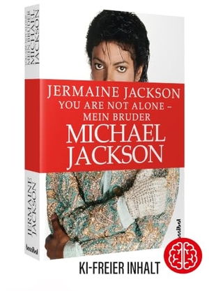 Jackson, Jermaine. You Are Not Alone - Mein Bruder Michael Jackson. Hannibal Verlag, 2026.