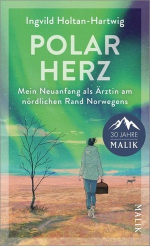 Holtan-Hartwig, Ingvild. Polarherz - Mein Neuanfang als Ärztin am nördlichen Rand Norwegens | Zwischen Polarlichtern und Mitternachtssonne: eine junge Frau findet in der norwegischen Arktis ihre Berufung. Malik Verlag, 2026.