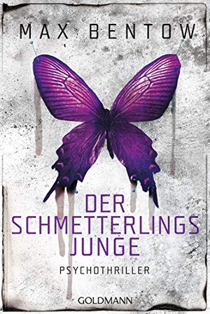 Bentow, Max. Der Schmetterlingsjunge - Ein Fall für Nils Trojan 7 - Psychothriller. Goldmann TB, 2019.