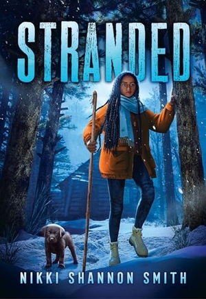 Smith, Nikki Shannon. Stranded. Scholastic Inc., 2024.