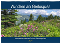 Wandern am Gerlospass - Naturparadies zwischen Tirol und Salzburger Land (Wandkalender 2024 DIN A2 quer), CALVENDO Monatskalender