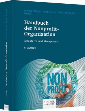Meyer, Michael / Ruth Simsa et al (Hrsg.). Handbuch der Nonprofit-Organisation - Strukturen und Management. Schäffer-Poeschel Verlag, 2023.