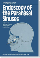 Endoscopy of the Paranasal Sinuses