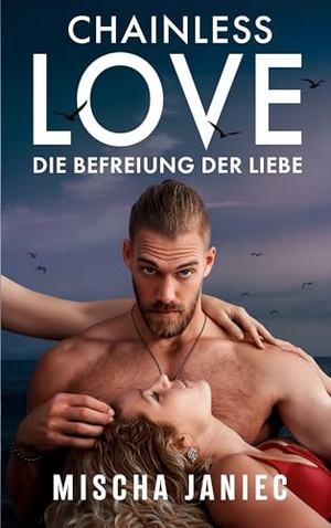 Janiec, Mischa / Lukas Feeken. Chainless Love - Die Befreiung der Liebe. Honey & Badger Editions, 2026.