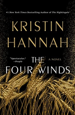 Hannah, Kristin. Four Winds. St. Martins Press, 2023.