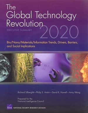 Silberglitt, Richard / Anton, Philip S et al. The Global Technology Revolution 2020 - Executive Summary: Bio/Nano/Materials/Information Trends, Drivers, Barriers, and Social Implications. RAND Corporation, 2006.