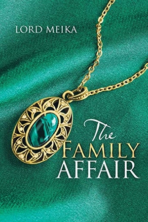 Meika, Lord. The Family Affair. Westbow Press, 2017.