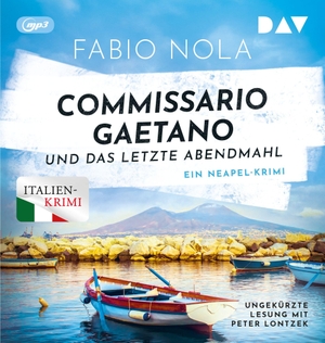 Nola, Fabio. Commissario Gaetano und das letzte Abendmahl. Ein Neapel-Krimi - Ungekürzte Lesung mit Peter Lontzek (2 mp3-CDs). Der Audio Verlag GmbH, 2026.