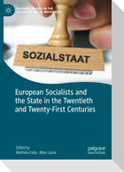European Socialists and the State in the Twentieth and Twenty-First Centuries