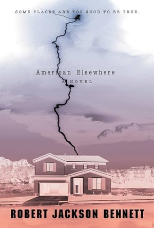 Bennett, Robert Jackson. American Elsewhere. Hachette Book Group, 2013.