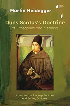 Heidegger, Martin. Duns Scotus's Doctrine of Categories and Meaning. Indiana University Press (IPS), 2022.