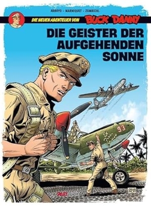 Zumbiehl, Frederic / Frederic Marniquet. Die neuen Abenteuer von Buck Danny - Die Geister der aufgehenden Sonne - Band 3: Die Geister der aufgehenden Sonne. Salleck Publications, 2017.