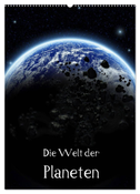 Die Welt der Planeten (Wandkalender 2025 DIN A2 hoch), CALVENDO Monatskalender