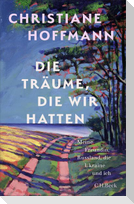 Die Träume, die wir hatten
