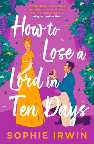 Irwin, Sophie. How to Lose a Lord in Ten Days. HarperCollins Publishers, 2026.