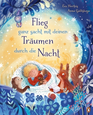 Hierteis, Eva. Flieg ganz sacht mit deinen Träumen durch die Nacht - Eine entspannende Bilderbuchgeschichte zum Einschlafen für Kinder ab 4 Jahren. Penguin junior, 2026.