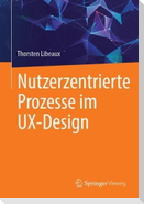 Nutzerzentrierte Prozesse im UX-Design