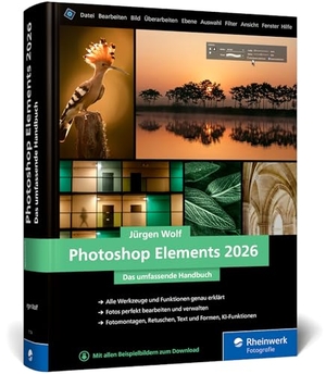 Wolf, Jürgen. Photoshop Elements 2026 - Das umfassende Handbuch. Rheinwerk Verlag GmbH, 2025.