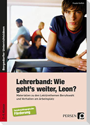 Wie geht`s weiter Leon? Unterrichts-Materialien. Förderschule