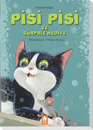 Pisi Pisi ve Sürpriz Hediye