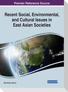 Recent Social, Environmental, and Cultural Issues in East Asian Societies