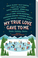 My True Love Gave to Me