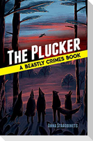 The Plucker: a Beastly Crimes Book (#4)