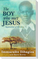 The Boy Who Met Jesus