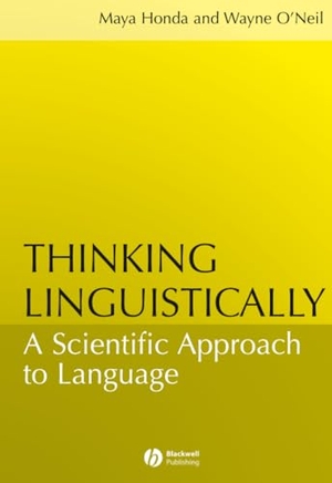 Honda / O'Neil W. Thinking Linguistically. John Wiley & Sons, 2007.