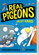 Real Pigeons Nest Hard