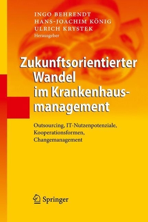 Behrendt, Ingo / Ulrich Krystek et al (Hrsg.). Zukunftsorientierter Wandel im Krankenhausmanagement - Outsourcing, IT-Nutzenpotenziale, Kooperationsformen, Changemanagement. Springer Berlin Heidelberg, 2009.