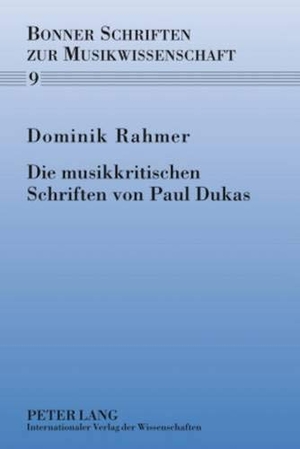 Rahmer, Dominik. Die musikkritischen Schriften von Paul Dukas. Peter Lang, 2010.
