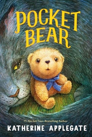 Applegate, Katherine. Pocket Bear. Feiwel & Friends, 2025.