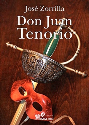 Zorrilla, José. Don Juan Tenorio. PYGMALION, 2015.