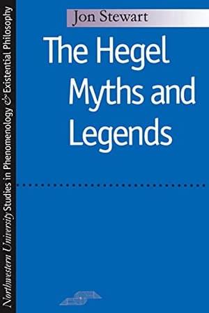 Stewart, Jon. Hegel Myths and Legends. Northwestern University Press, 1996.