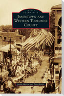 Jamestown and Western Tuolumne County