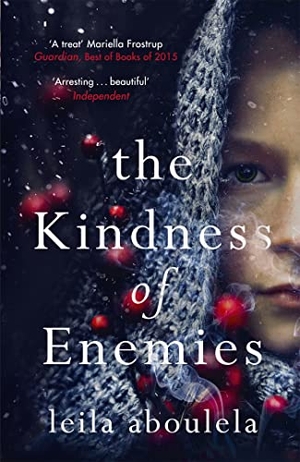 Aboulela, Leila. The Kindness of Enemies - From the winner of the PEN Pinter Prize 2025. Orion Publishing Co, 2016.