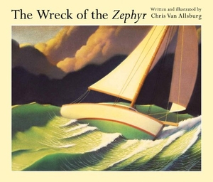 Allsburg, Chris Van. The Wreck of the Zephyr. Walker Books - IWUK, 2013.