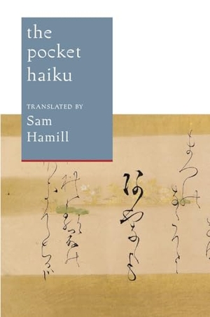 Basho / Buson et al. The Pocket Haiku. Shambhala Publications Inc, 2014.