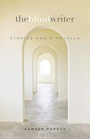 Pandya, Sameer. The Blind Writer. University of Hawaii Press, 2014.